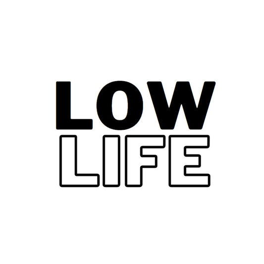 Low Life Sticker - Red-Edition Design