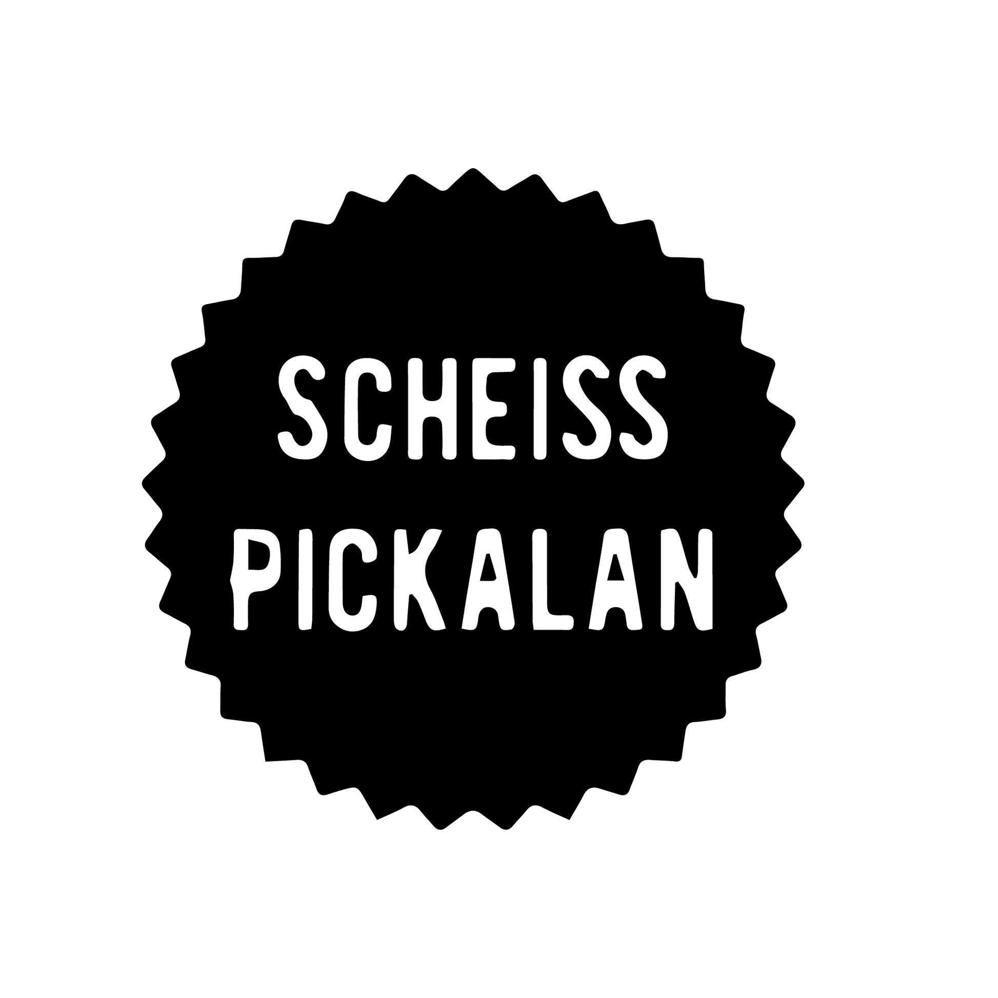 "Scheiss Pickalan" Sticker - Red-Edition Design